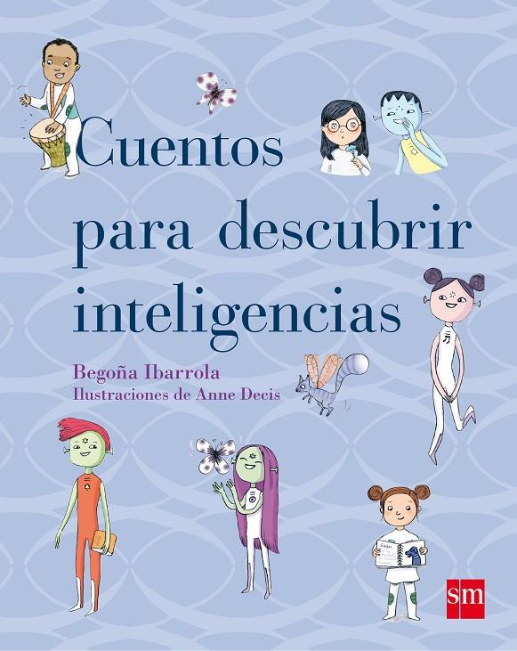 Cuentos para descubrir inteligencias | 9788467554243 | Ibarrola, Begon~a