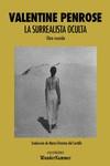 La surrealista oculta | 9788494972584 | Valentine Penrose