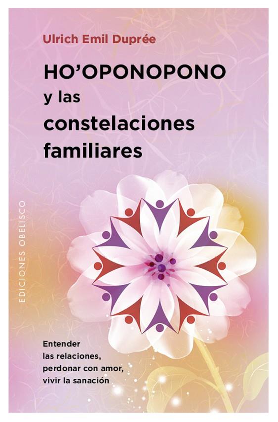 Ho oponopono y las constelaciones familiares | 9788491111979 | Ulrich Emil Duprée