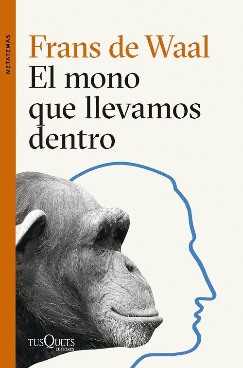 El mono que llevamos dentro | 9788411074025 | Waal, Frans de