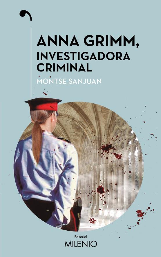 Anna Grimm, investigadora criminal | 9788497437547 | Montse Sanjuan