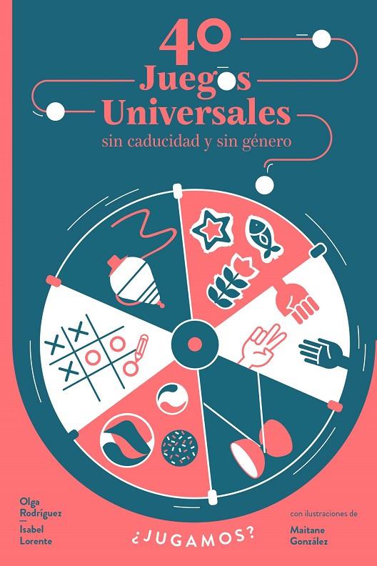 40 juegos universales | 9788448853976 | Lorente, Isabel / Rodríguez, Olga