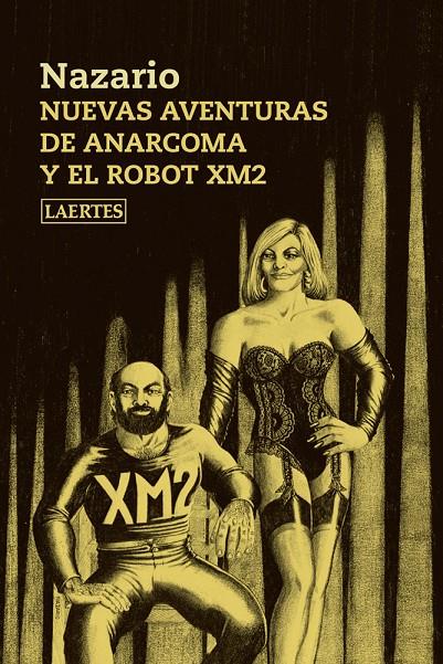 Nuevas aventuras de Anarcoma y el Robot XM2 | 9788416783090 | Nazario