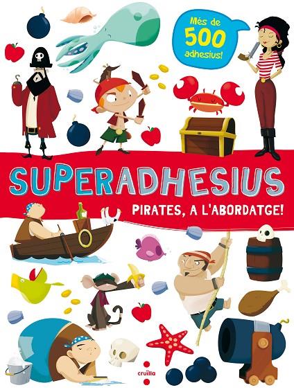 Superadhesius Pirates, a l abordatge! | 9788466144018 | Libri, De Agostini