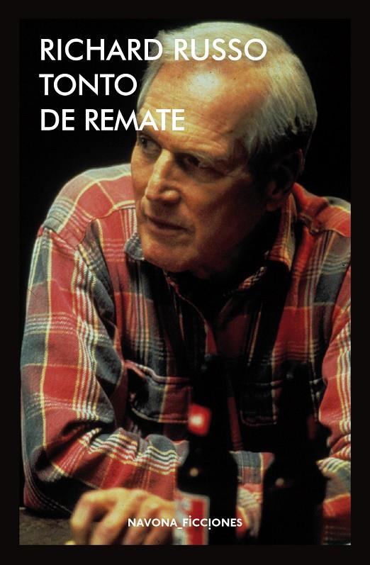 Tonto de remate | 9788416259663 | Richard Russo