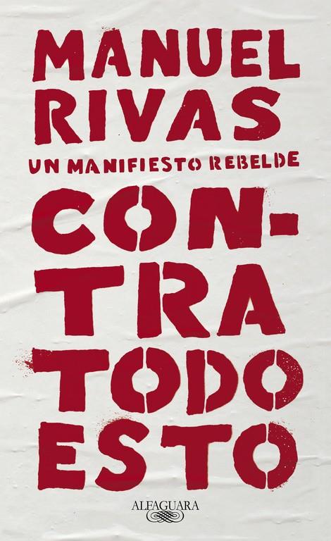 Un manifiesto rebelde contra todo esto | 9788420431857 | Manuel Rivas