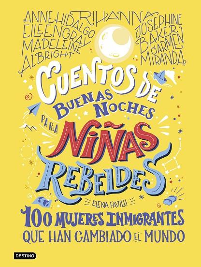 Cuentos de buenas noches para niñas rebeldes (100 mujeres inmigrantes) | 9788408233473 | Elena Favilli