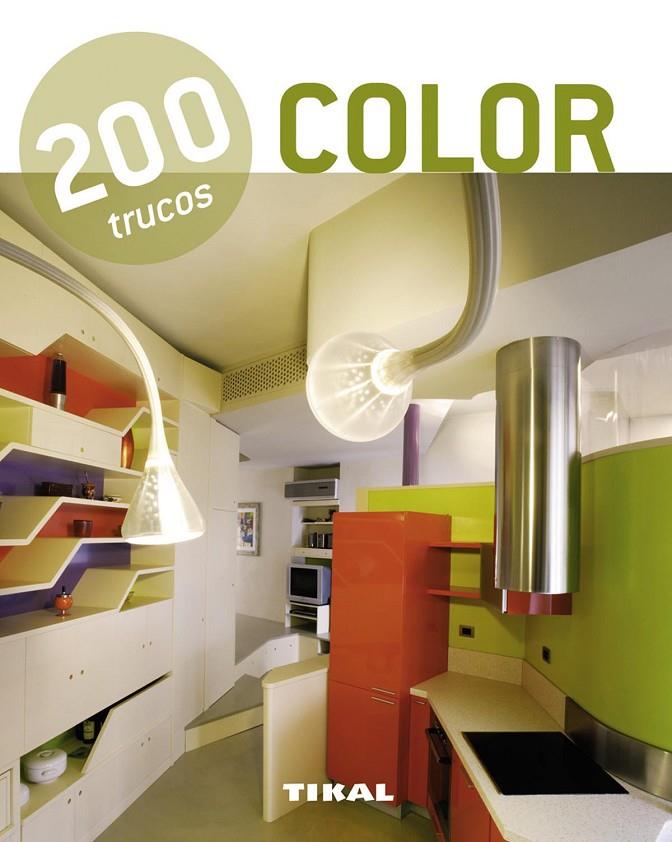 200 trucos color | 9788499281513 | Tikal, Equipo