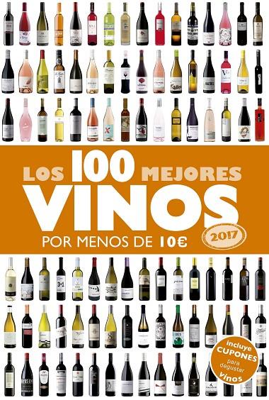 Los 100 mejores vinos por menos de 10€ 2017 | 9788408152354 | Estrada Alonso, Alicia