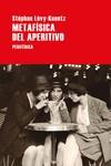 Metafísica del aperitivo | 9788418838255 | Lévy-Kuentz, Stéphan