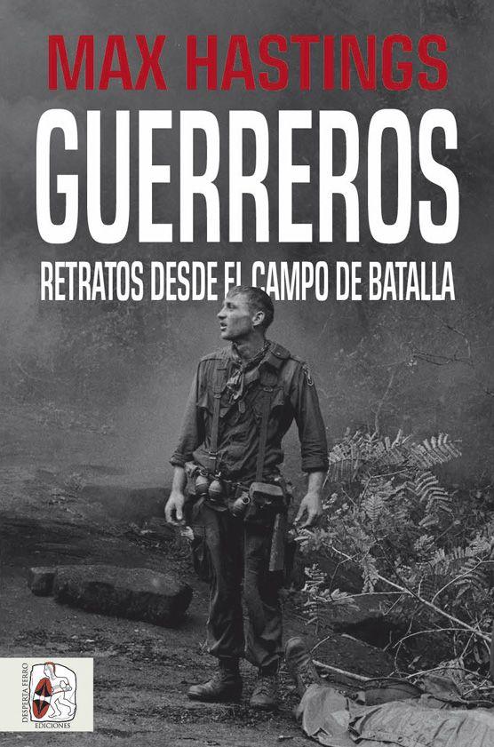 Guerreros | 9788412105339 | Max Hastings