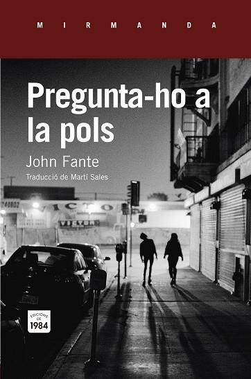 Pregunta-ho a la pols | 9788415835820 | John Fante