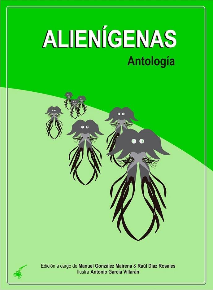 Alienígenas 8Antología) | 9788494283543 | Díaz Rosales Raúl / González Mairena Manuel