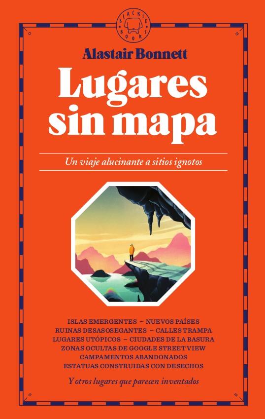 Lugares sin mapa | 9788417552671 | Alastair Bonnett