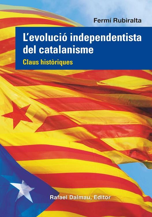 L evolució independentista del catalanisme | 9788423208555 | Fermí Rubiralta