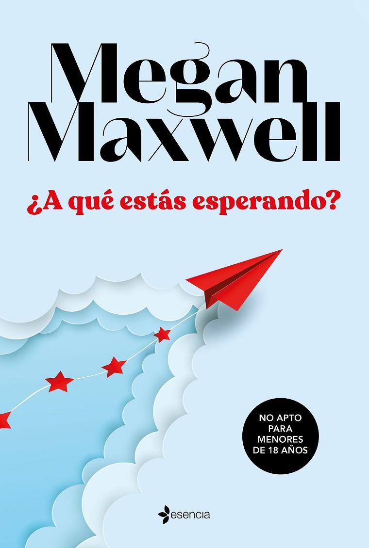 ¿A qué estás esperando? | 9788408233350 | Megan Maxwell