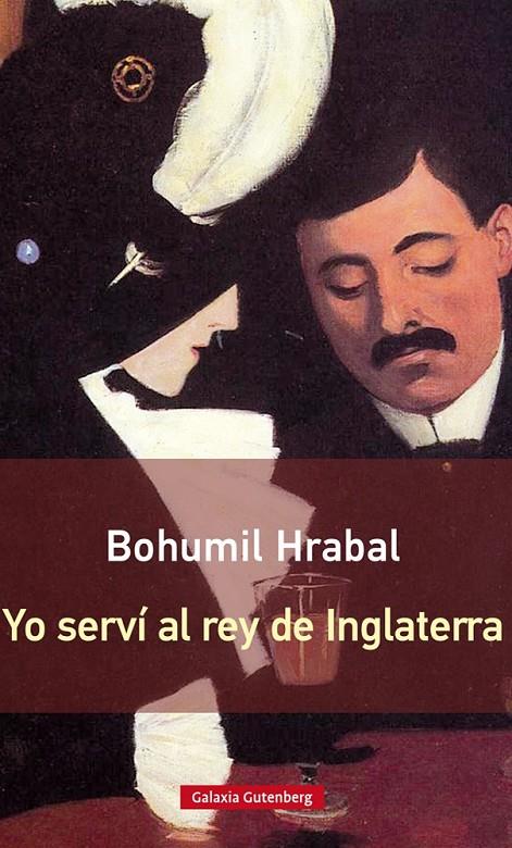 Yo serví al rey de Inglaterra | 9788416252497 | Bohumil Hrabal