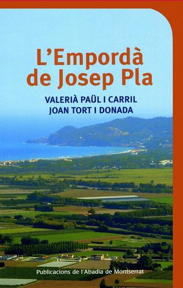 L Empordà de Josep Pla | 9788498830941 | Valerià Paül. Joan Tort