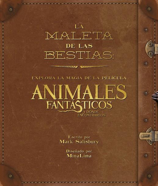 La maleta de les bestias. Animales fantásticos (Harry Potter) | 9788491390282 | Bros., Warner / Salisbury, Mark