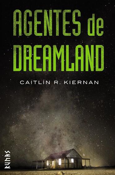 Agentes de dreamland | 9788491810735 | Caitlín R. Kiernan