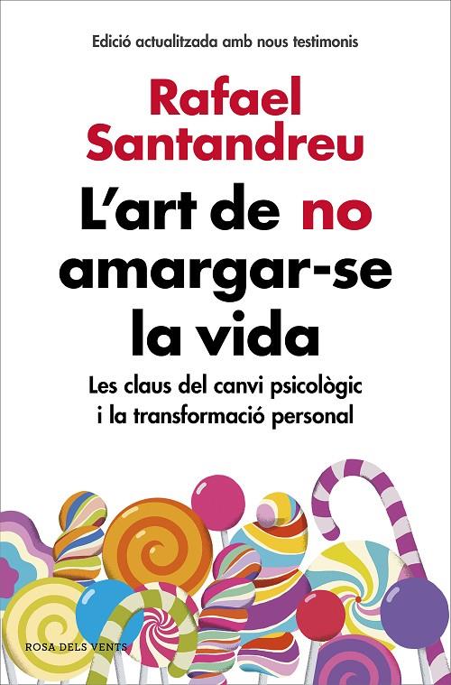 L art de no amargar-se la vida NE | 9788416930616 | Rafael Santandreu