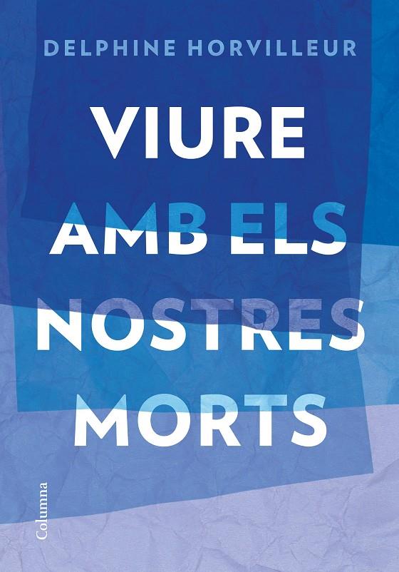 Viure amb els nostres morts | 9788466429634 | Horvilleur, Delphine