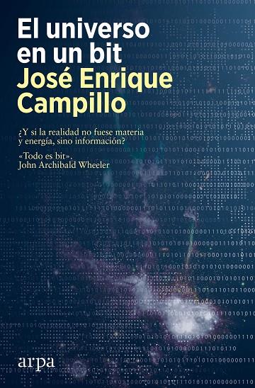 El universo en un bit | 9788418741616 | Campillo, José Enrique