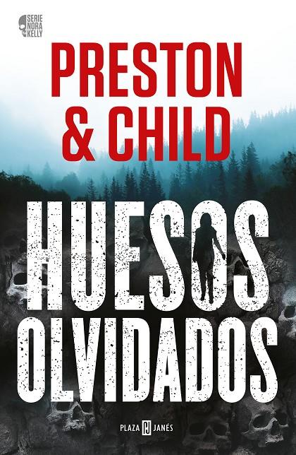 Huesos olvidados (Nora Kelly 1) | 9788401027758 | Preston, Douglas / Child, Lincoln