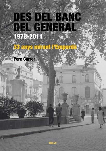 Des del banc del general | 9788496905801 | Eduard Puig Vayreda, Pere Carrer