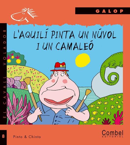 L Aquilí pinta un núvol i un camaleó | 9788478646708 | Pintor Noguerol, David / López Gómez, Carlos