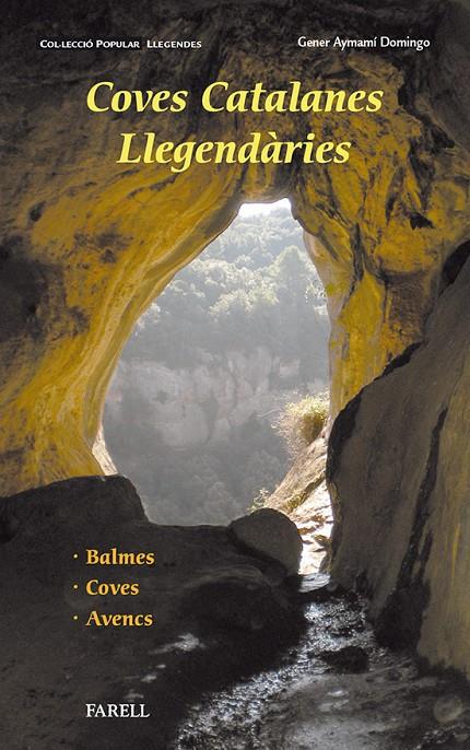 Coves catalanes llegendàries | 9788492811632 | Aymami Domingo, Gener