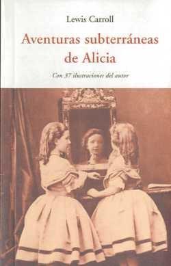 Aventuras subterráneas de Alicia | 9788497167154 | Lewis Carroll