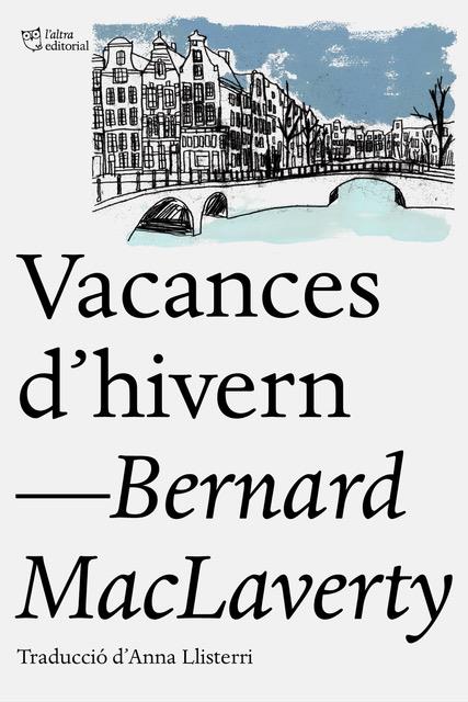 Vacances d hivern | 9788412006940 | Bernard MacLaverty