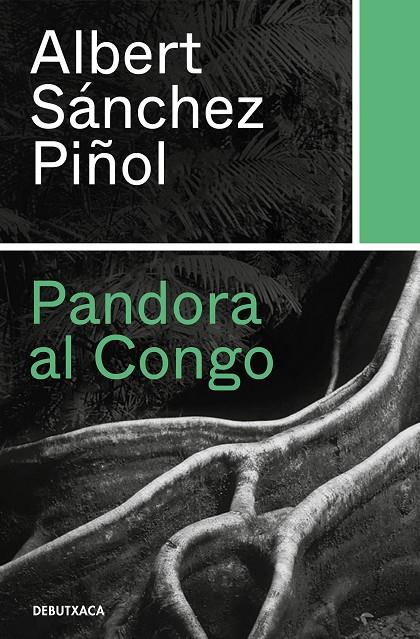 pandora al Congo B | 9788418132346 | Albert Sánchez Piñol