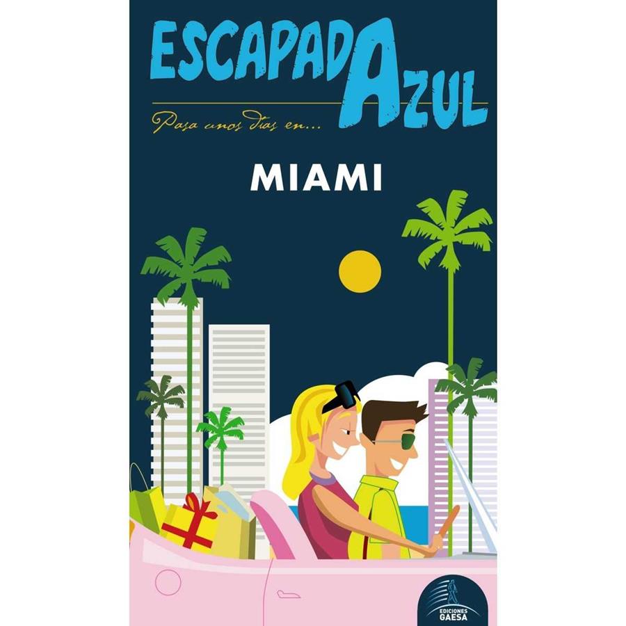 Escapada azul Miami | 9788416766611 | Monreal, Manuel