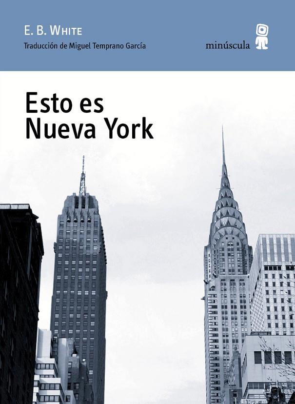 Esto es Nueva York | 9788494145759 | White, E.B.