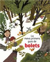 La meva primera guia de bolets | 9788424628260