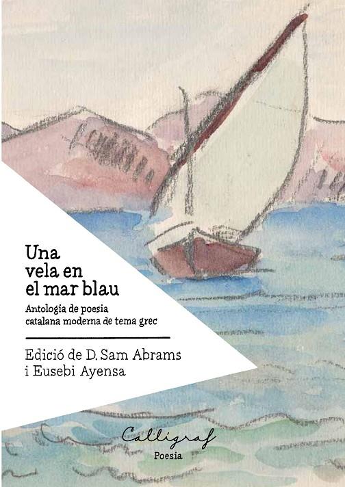 Una vela en el mar blau | 9788412015171 | Sam Abrams, Eusebi Ayensa