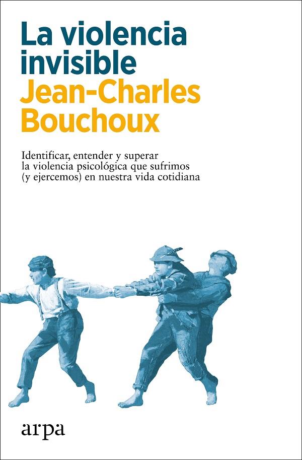 La violencia invisible | 9788418741326 | Bouchoux, Jean-Charles