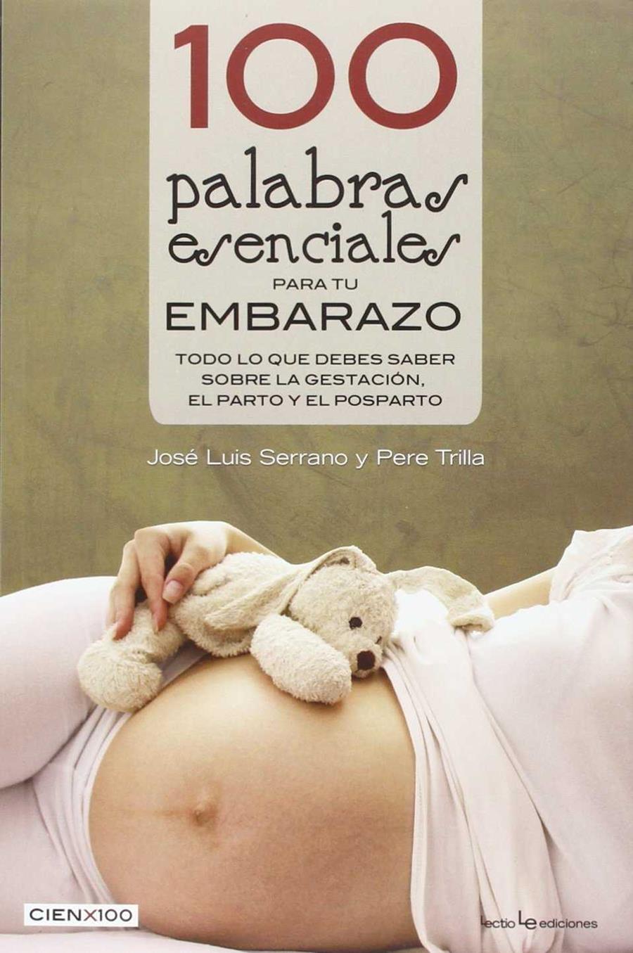 100 palabras esencials para tu embarazo | 9788416012527 | Serrano, José Luis / Trilla Nabau, Pere