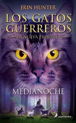 Los Gatos Guerreros | La Nueva Profecía 1 - Medianoche | 9788498385939 | Hunter, Erin