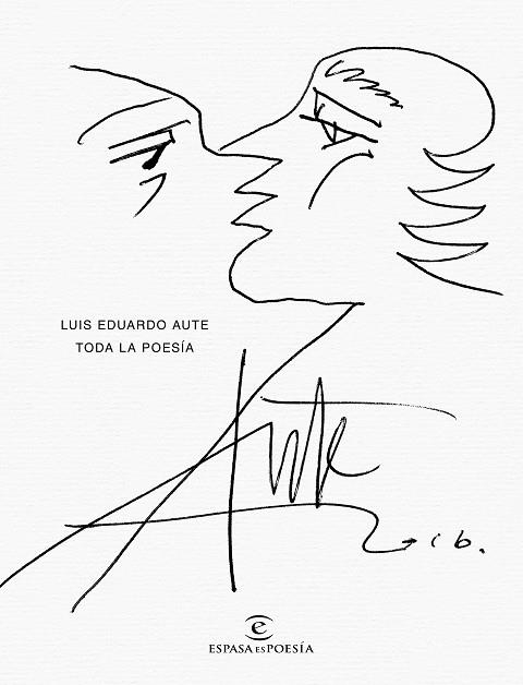 Toda la poesía (luxe) Luis Eduardo Aute | 9788467051049 | Luis Eduardo Aute