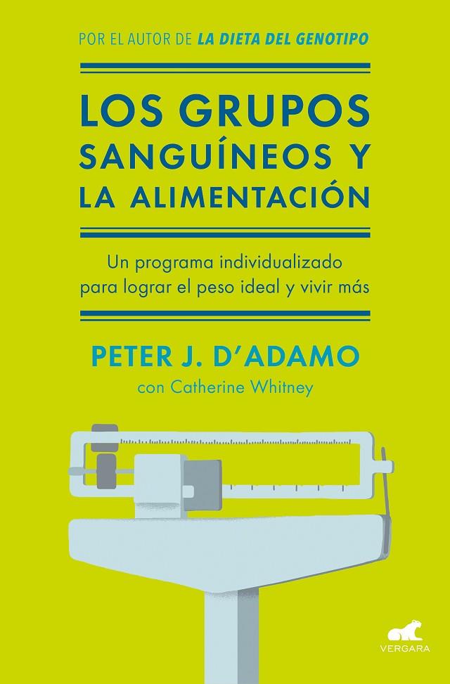 Los grupos sanguíneos y la alimentación | 9788416076338 | J. D'Adamo, Dr. Peter / Whitney, Catherine