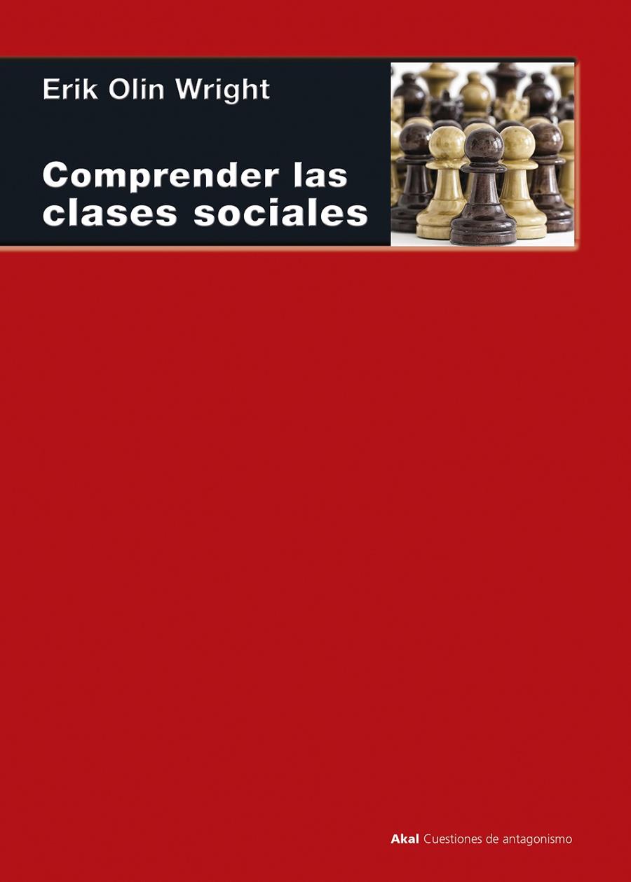 Comprender las clases sociales | 9788446045601 | Erik Olin Wright