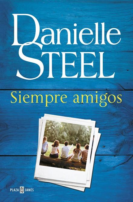 Siempre amigos | 9788401017582 | Danielle Steel