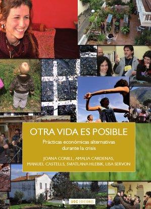 Otra vida es posible | 9788490291788 | Conill Amelivià, Joana / Cárdenas, Amalia / Castells Oliván, Manuel / Hlebik, Svetlana / Servon, Lis