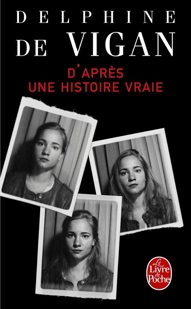 D'apres une histoire vraie | 9782253068631 | Vigan, Delphine De