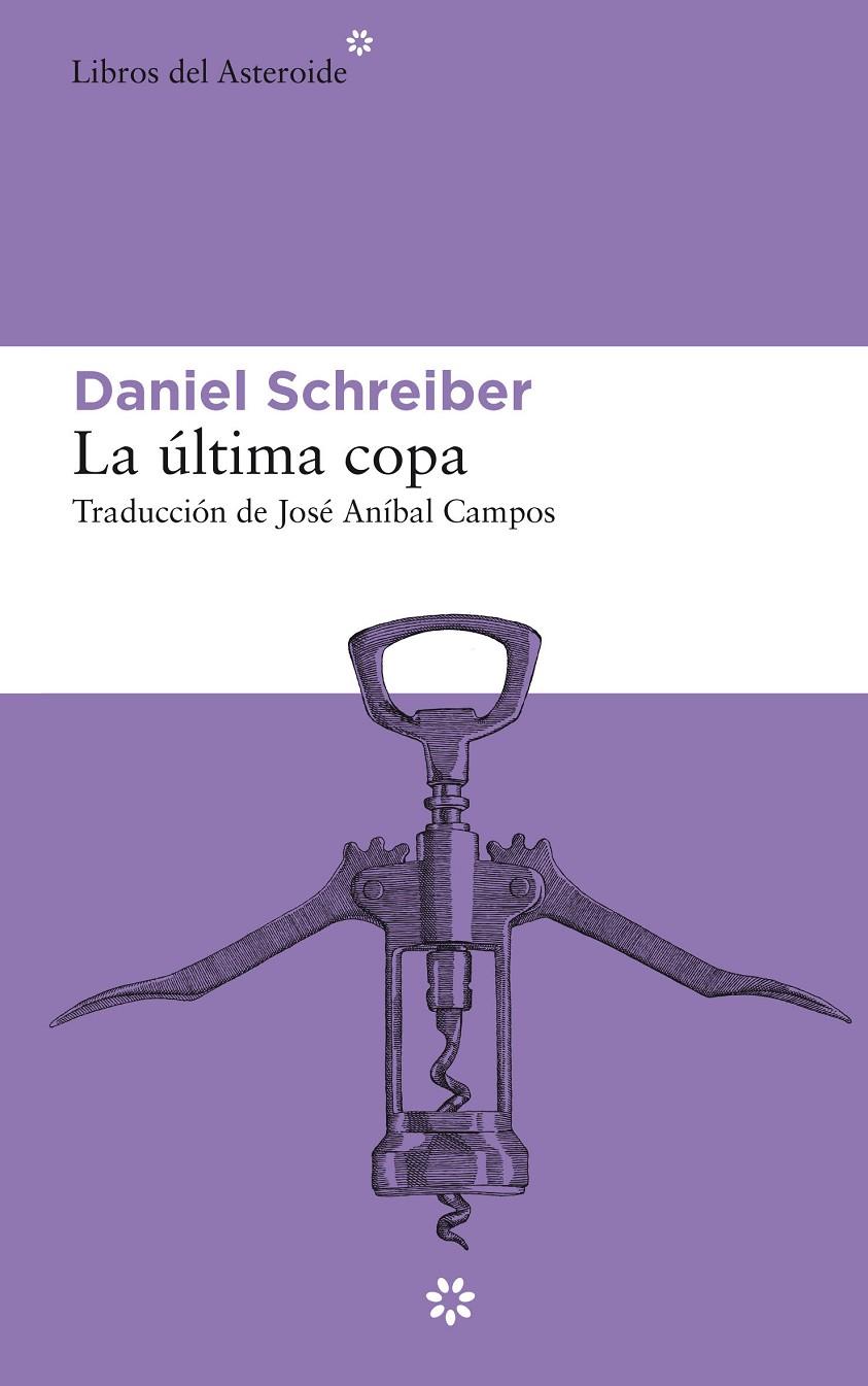 La última copa | 9788417977146 | Daniel Schreiber