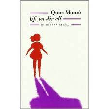 Uf, va dir ell | 9788477273844 | Quim Monzó