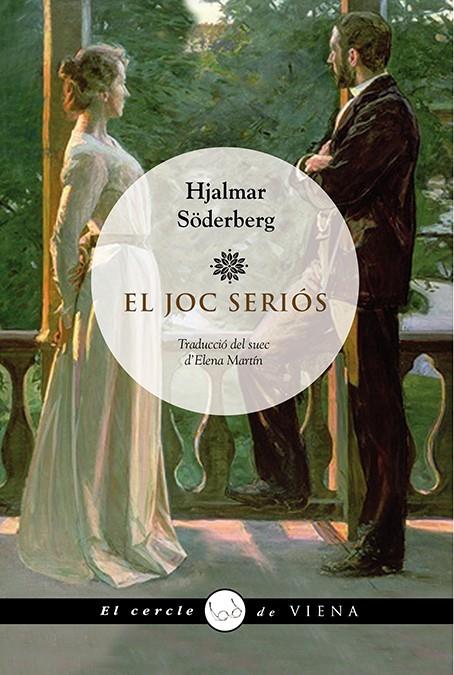 El joc seriós | 9788483308004 | Hjalmar Söderberg